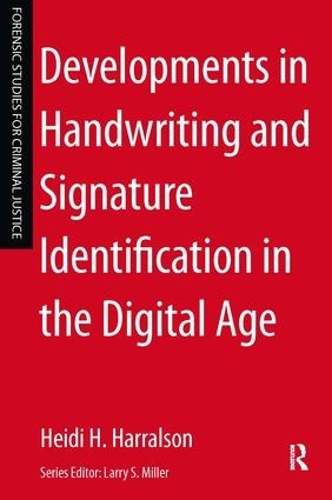 Бумажная книга «Developments in Handwriting and Signature Identification in the Digital Age», автор Хейди Харралсон - фото №1