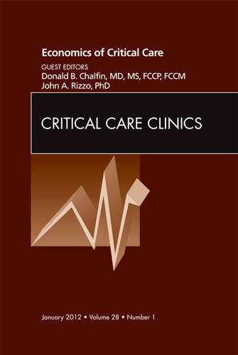 Бумажная книга «Economics of Critical Care Medicine, An Issue of Critical Care Clinics», авторов Дональд Чалфин, Джон А. Риццо - фото №1
