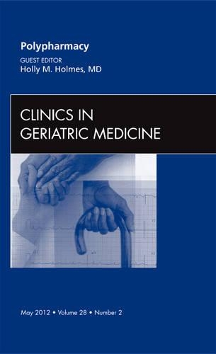 Бумажная книга «Polypharmacy, An Issue of Clinics in Geriatric Medicine», автор Холли Холмс - фото №1