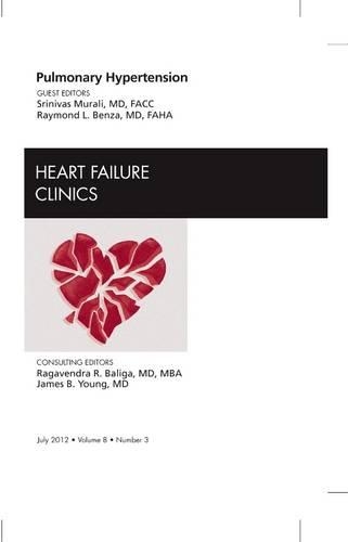 Бумажная книга «Pulmonary Hypertension, An Issue of Heart Failure Clinics», авторов Раймонд Л. Бенза, Шринивас Мурали - фото №1