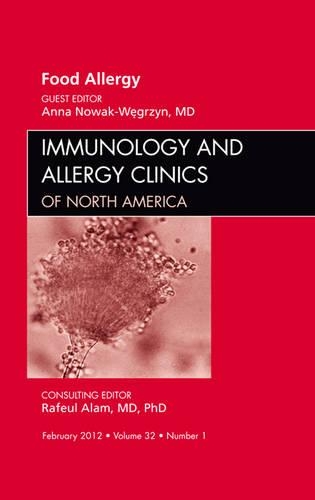 Бумажная книга «Food Allergy, An Issue of Immunology and Allergy Clinics», автор Анна Х. Новак-Вегжин - фото №1