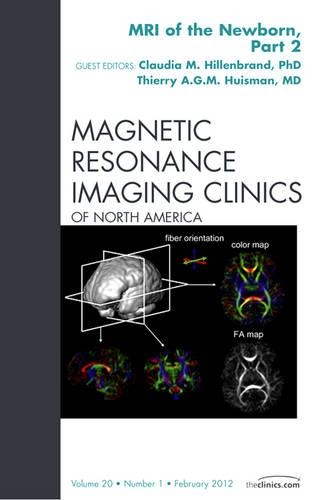 Бумажная книга «MRI of the Newborn, Part 2, An Issue of Magnetic Resonance Imaging Clinics», авторов Клаудия М. Хилленбранд, Тьерри А. Г. М. Хуисман - фото №1