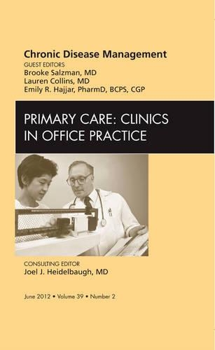 Бумажная книга «Chronic Disease Management, An Issue of Primary Care Clinics in Office Practice», авторов Брук Зальцман, Эмили Р. Хаджар, Лорен Коллинз - фото №1