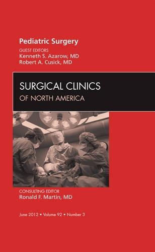 Бумажная книга «Pediatric Surgery, An Issue of Surgical Clinics», авторов Кеннет Азаров, Роберт Кьюсик - фото №1