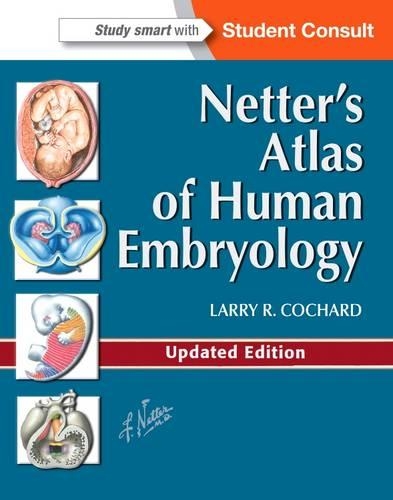 Бумажная книга «Netter's Atlas of Human Embryology: Updated Edition», автор Ларри Р. Кочард - фото №1
