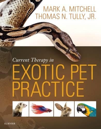 Паперова книга «Current Therapy in Exotic Pet Practice», авторів Марк Мітчелл, Томас Н. Таллі - фото №1