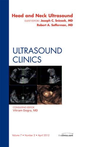 Паперова книга «Head & Neck Ultrasound, An Issue of Ultrasound Clinics», авторів Джозеф Снєзек, Роберт Софферман - фото №1