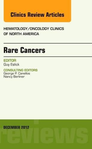 Бумажная книга «Rare Cancers, An Issue of Hematology/Oncology Clinics of North America», автор Ги Д. Эслик - фото №1