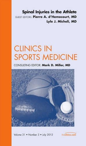 Бумажная книга «Spinal Injuries in the Athlete, An Issue of Clinics in Sports Medicine», авторов Лайл Дж. Микели, Пьер А. д'Эмекур - фото №1