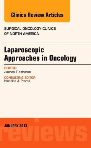 Паперова книга «Laparoscopic Approaches in Oncology, An Issue of Surgical Oncology Clinics», автор Джеймс В. Флешман - фото №1