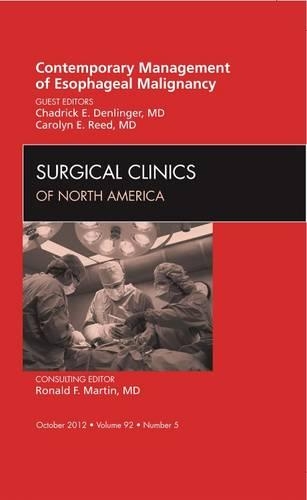 Бумажная книга «Contemporary Management of Esophageal Malignancy, An Issue of Surgical Clinics», авторов Кэролин Э. Рид, Чад Денлингер - фото №1