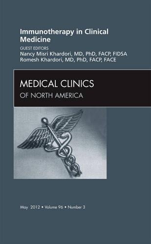 Бумажная книга «Immunotherapy in Clinical Medicine, An Issue of Medical Clinics», авторов Нэнси М. Хардори, Ромеш Кхардори - фото №1