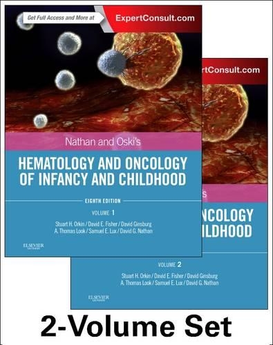 Бумажная книга «Nathan and Oski's Hematology and Oncology of Infancy and Childhood, 2-Volume Set», авторов A. Томас Лук, Дэвид Э. Фишер, Дэвид Г. Натан, Дэвид Гинсбург, Сэмюэл Лакс, Стюарт Х. Оркин - фото №1