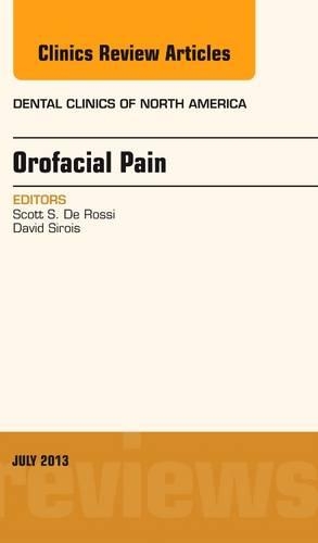 Бумажная книга «Orofacial Pain, An Issue of Dental Clinics», авторов Дэвид Сируа, Скотт С. Де Росси - фото №1