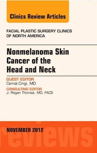 Бумажная книга «Nonmelanoma Skin Cancer of the Head and Neck, An Issue of Facial Plastic Surgery Clinics», автор Джемаль Чинги - фото №1