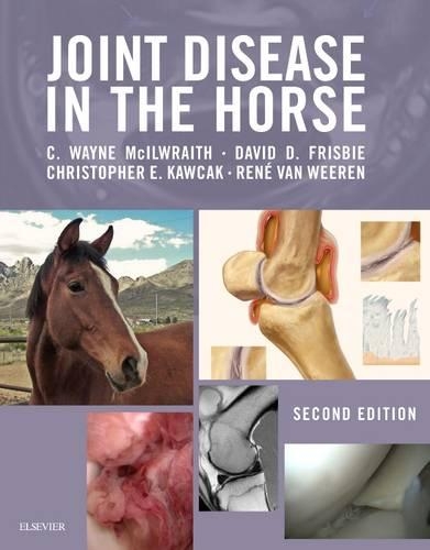 Паперова книга «Joint Disease in the Horse», авторів К. Вейн Макілрейт, Крістофер Е. Кавчак, Девід Д. Фрісбі, Рене ван Верен - фото №1