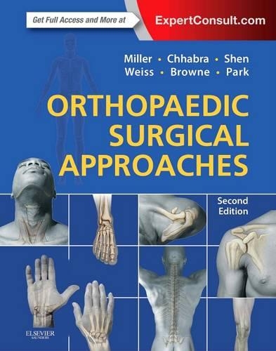 Бумажная книга «Orthopaedic Surgical Approaches», авторов A. Бобби Чхабра, Дэвид Б. Вайс, Фрэнсис Х. Шен, Джеймс А. Браун, Джозеф С. Парк - фото №1