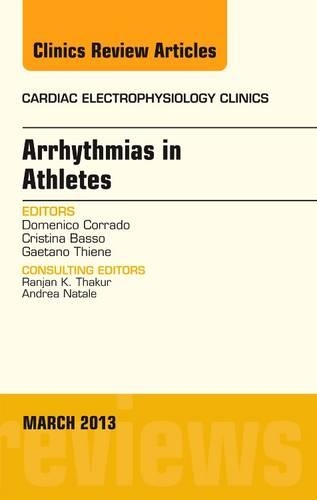 Паперова книга «Arrhythmias in Athletes, An Issue of Cardiac Electrophysiology Clinics», авторів Крістіна Бассо, Доменіко Коррадо, Гаетано Тьєне - фото №1