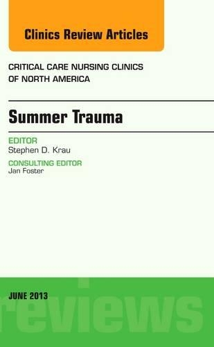 Бумажная книга «Summer Issues and Accidents, An Issue of Critical Care Nursing Clinics», автор Стивен Д. Крау - фото №1