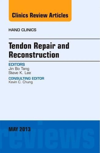 Паперова книга «Tendon Repair and Reconstruction, An Issue of Hand Clinics», авторів Джин Бо Тан, Стів К. Лі - фото №1