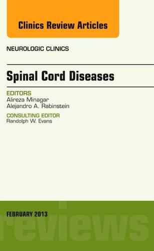 Бумажная книга «Spinal Cord Diseases, An Issue of Neurologic Clinics», авторов Алехандро А. Рабинштейн, Алиреза Минагар - фото №1