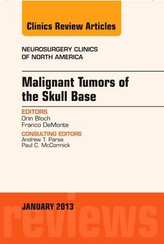 Бумажная книга «Malignant Tumors of the Skull Base, An Issue of Neurosurgery Clinics», авторов Франко ДеМонте, Орин Блох - фото №1