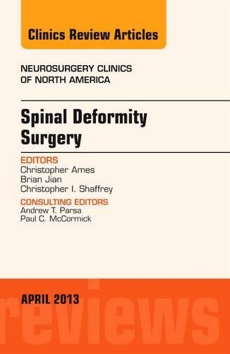 Паперова книга «Spinal Deformity Surgery, An Issue of Neurosurgery Clinics», авторів Брайан Цзянь, Крістофер Еймс, Крістофер І. Шаффрі - фото №1