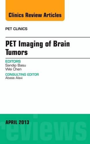 Бумажная книга «Pet Imaging of Brain Tumors, An Issue of PET Clinics», авторов Сандип Басу, Вэй Чэнь - фото №1