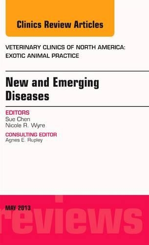 Бумажная книга «New and Emerging Diseases, An Issue of Veterinary Clinics: Exotic Animal Practice», авторов Николь Уайр, Сью Чен - фото №1