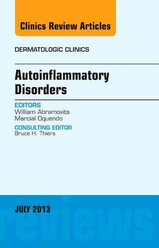 Паперова книга «Autoinflammatory Disorders, an Issue of Dermatologic Clinics», авторів Марсіал Окендо, Вільям Абрамовіц - фото №1