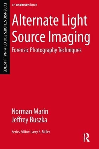 Паперова книга «Alternate Light Source Imaging: Forensic Photography Techniques», авторів Джеффрі Бушка, Норман Марін - фото №1