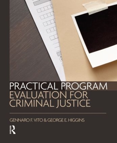 Паперова книга «Practical Program Evaluation for Criminal Justice», авторів Дженнаро Віто, Джордж Хіггінс - фото №1