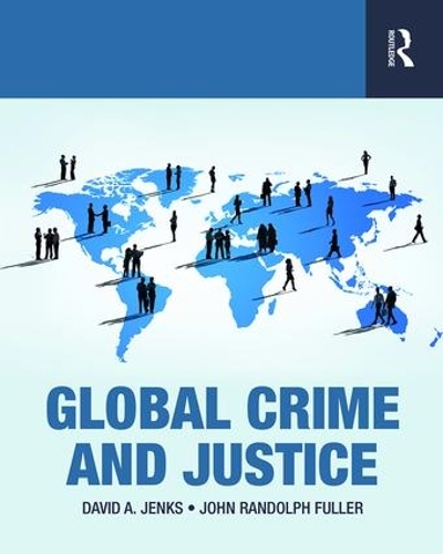 Паперова книга «Global Crime and Justice», авторів Девід Дженкс, Джон Рендольф Фуллер - фото №1