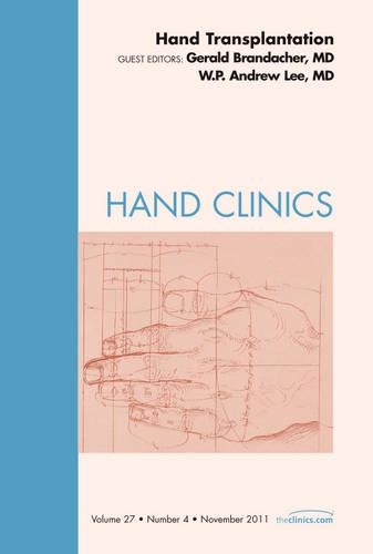 Бумажная книга «Hand Transplantation, An Issue of Hand Clinics», авторов Джеральд Брандачер, У. П. Эндрю Ли - фото №1
