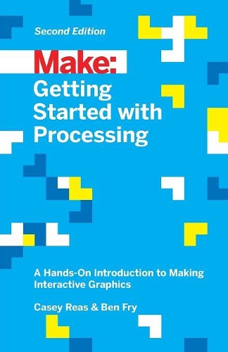 Паперова книга «Getting Started with Processing, 2E», авторів Бен Фрай, Кейсі Різ - фото №1