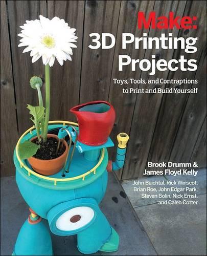 [object Object] «3D Printing Projects», авторів Джеймс Флойд Келлі, Джон Байхталь - фото №1