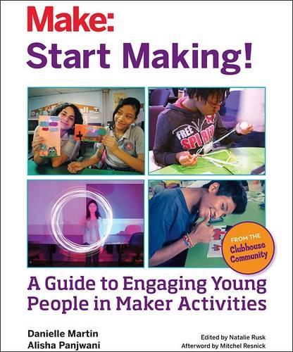 Паперова книга «Start Making», авторів Аліша Панджвані, Мітчел Резнік, Музей Мартін, Наталі Раск - фото №1