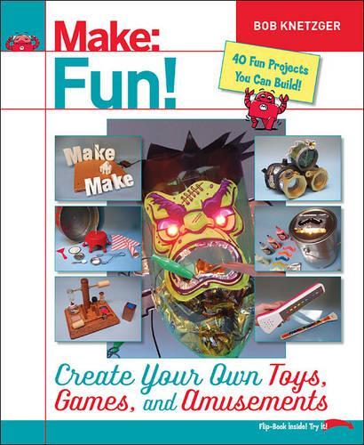 Паперова книга «Make Fun!», автор Боб Кнетцгер - фото №1