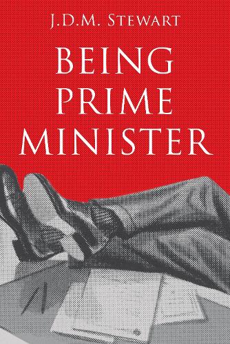 Паперова книга «Being Prime Minister», автор Джей Д.М. Стюарт - фото №1