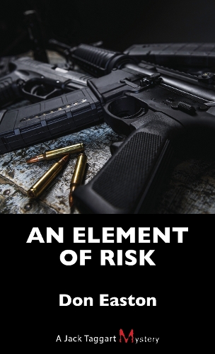 Паперова книга «An Element of Risk: A Jack Taggart Mystery», автор Дон Істон - фото №1