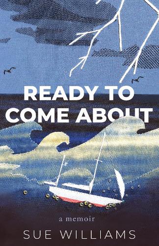 Бумажная книга «Ready to Come About», автор Сью Уильямс - фото №1