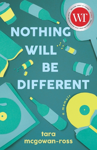 Бумажная книга «Nothing Will Be Different: A Memoir», автор Тара Макгоуэн-Росс - фото №1