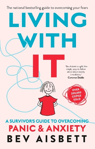 Паперова книга «Living With It: A Survivor's Guide to Overcoming Panic and Anxiety», автор Бев Ейсбетт - фото №1