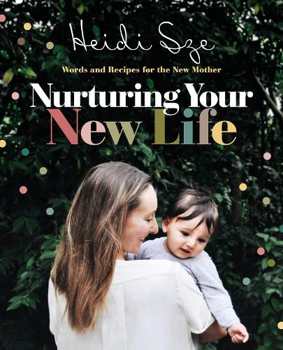 Паперова книга «Nurturing Your New Life», автор Хейді Сзе - фото №1