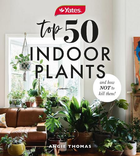 [object Object] «Yates Top 50 Indoor Plants And How Not To Kill Them!», автор Енджи Томас - фото №1
