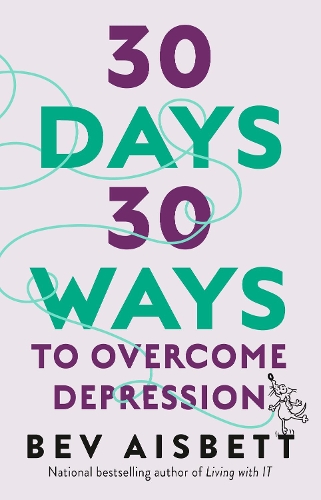 Бумажная книга «30 Days 30 Ways To Overcome Depression», автор Бев Эйсбетт - фото №1