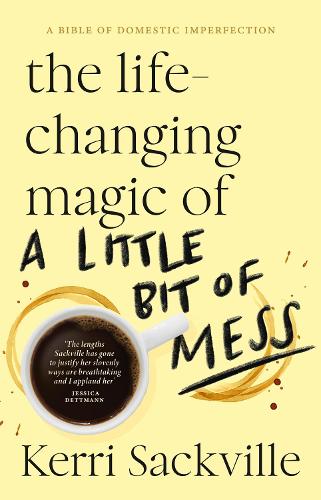Бумажная книга «The Life-changing Magic of a Little Bit of Mess», автор Керри Саквилл - фото №1