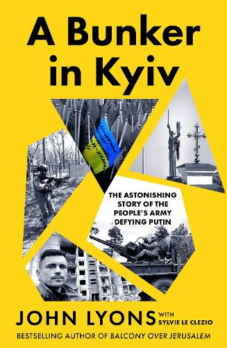 Бумажная книга «A Bunker in Kyiv», автор Джон Лайонс - фото №1