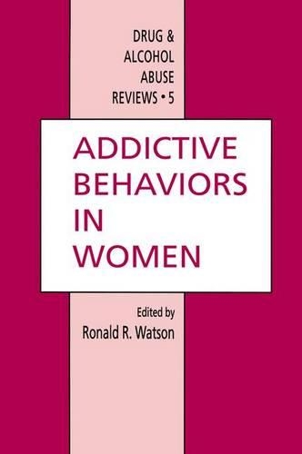 Паперова книга «Addictive Behaviors in Women», автор Рональд Росс Вотсон - фото №1