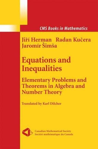 [object Object] «Equations and Inequalities: Elementary Problems and Theorems in Algebra and Number Theory», авторов Яромир Симса, Иржи Герман, Радан Кучера - фото №1